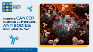 Traditional Cancer Treatments vs. Monoclonal Antibodies: Which Is Right for You?