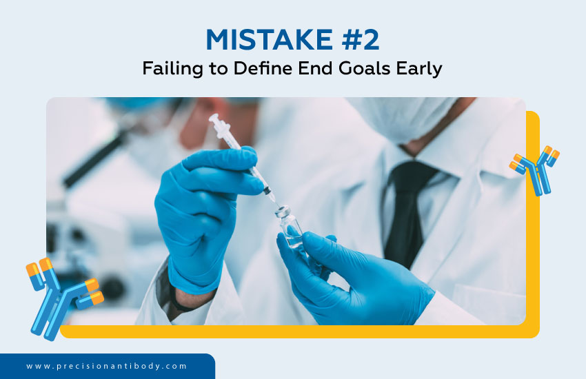 Mistake #2 - Failing to Define End Goals Early
