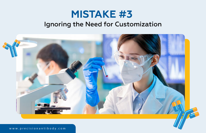 Mistake #3 - Ignoring the Need for Customization